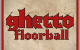 Video: 14.maijā startēs "Ghetto Floorball"