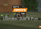 Video: Sportacentrs.com kauss: Ulbroka- Just 4 Fun