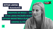 Klausītava | "Bufete": vai Kitija Laksa palīdzēs iecelt Latvijas basketbola izlasi Eiropas elitē?