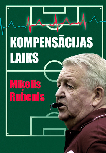 Apgādā Nordik nākusi klajā pazīstamā futbola tiesneša un sporta žurnālista Miķeļa Rubeņa grāmata