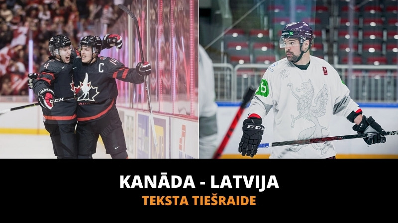 Teksta tiešraide: Latvija - Kanāda 2:0 (spēle galā!)