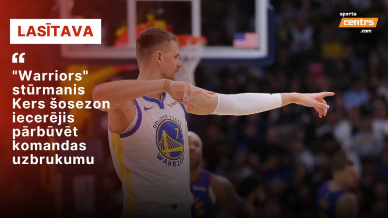 Ko "Warriors" centra pozīcijā pasāks bez Porziņģa?